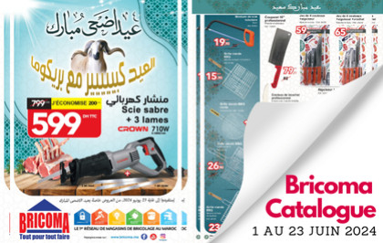 Catalogue Bricoma Aid Al Adha du 1 au 23 juin 2024