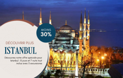 Séjour Tout Inclus à Istanbul avec Excursions – Dès 8200 DHS